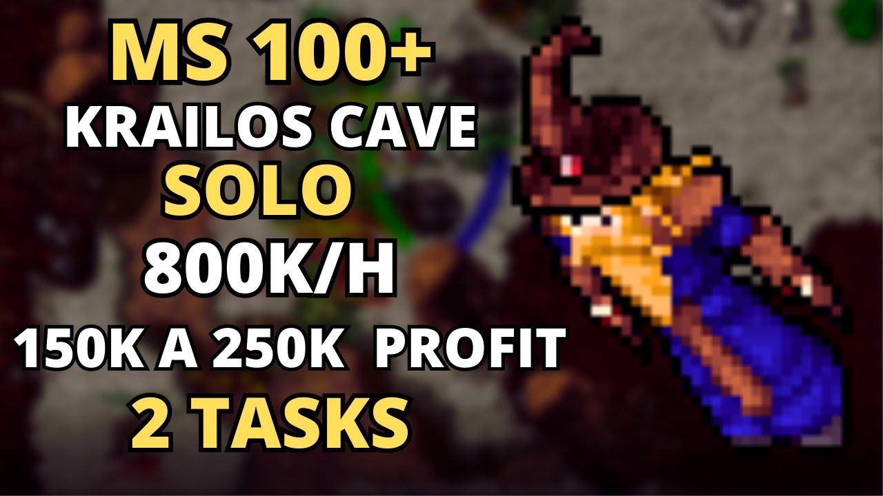 MS/ED 100+ KRAILOS CAVE - 800K/H - 150 A 250K+ PROFIT (TASKS E BESTIARIOS)