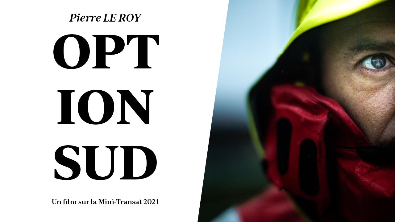 Option Sud - La Mini-Transat 2021 de Pierre Le Roy