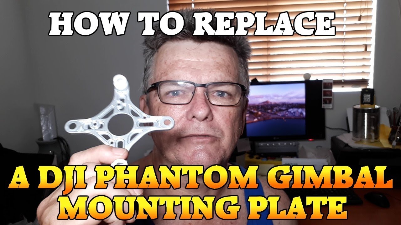 How To Replace a DJI Phantom Gimbal Mounting Plate