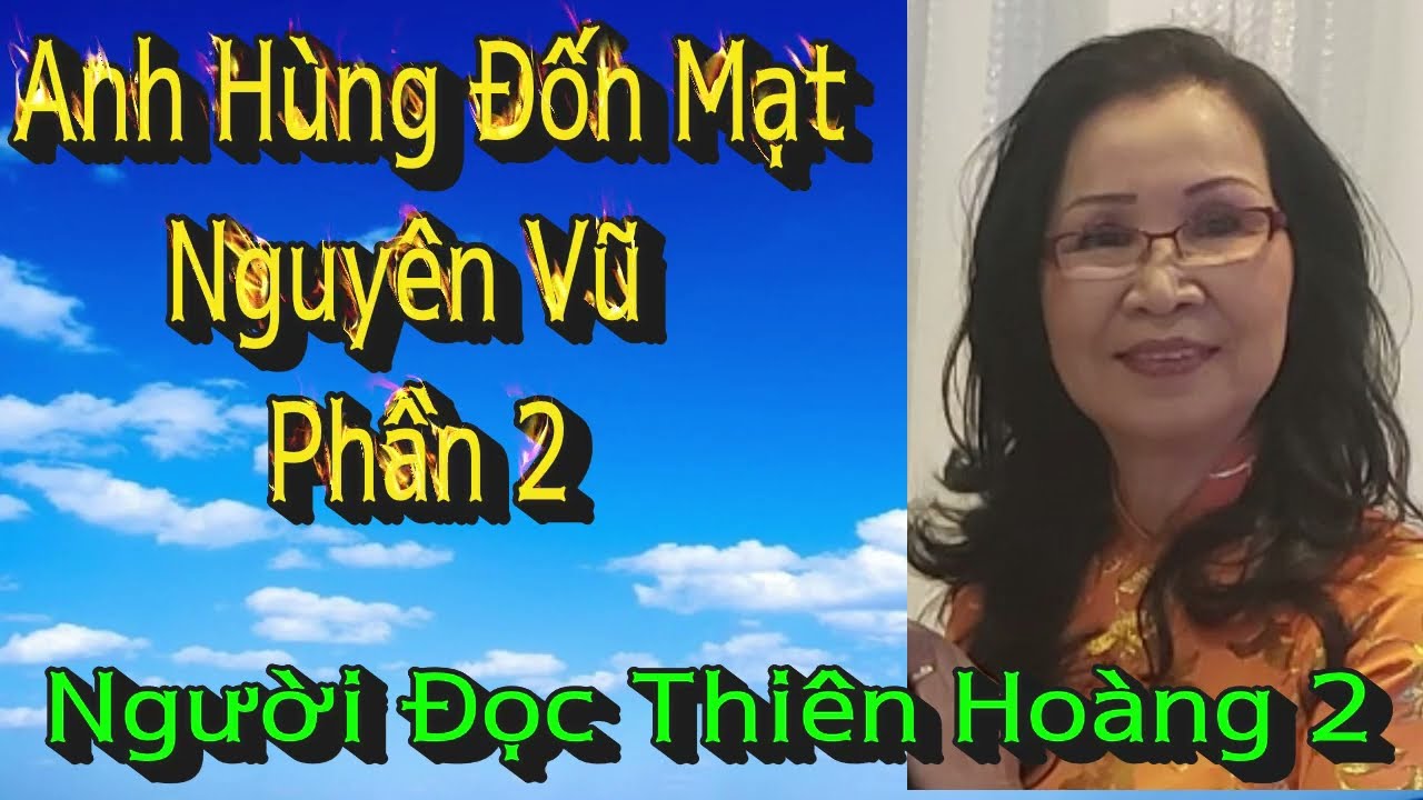 Anh Hùng Đốn Mạt Phần 2 / Nguyên Vũ