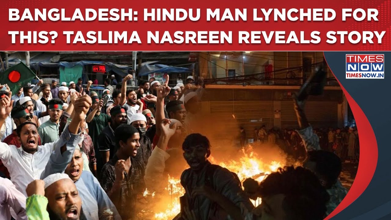 Bangladesh Hindu Man Lynched: Taslima Nasreen Reveals Full Horror| Why Mob Killed Dipu Chandra Das