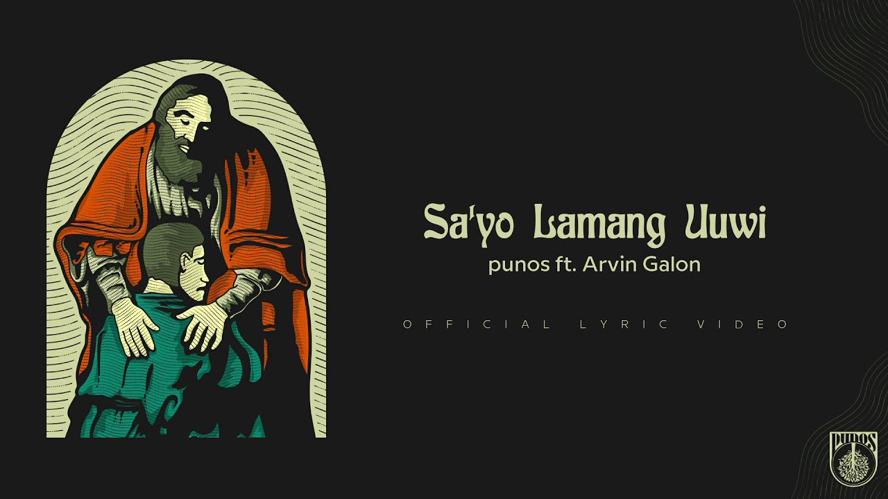 Sa'yo Lamang Uuwi -  punos ft. Arvin Galon | Official Lyric Video