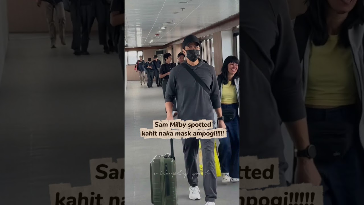 SAM MILBY SPOTTED HINDI SNOB SA PERSONAL AT ANG POGI PA #sammilby #shortsviral