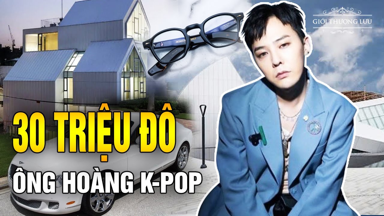&Ocirc;ng Ho&agrave;ng K-Pop G-Dragon V&agrave; Cuộc Sống Xa Hoa R&uacute;ng Động Xứ H&agrave;n Trước Khi Comeback | Giới Thượng Lưu