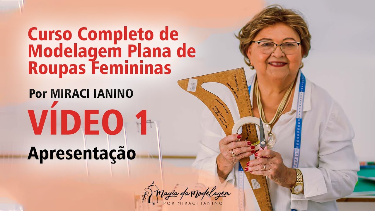 [V&Iacute;DEO 1] BOAS VINDAS - CURSO COMPLETO DE MODELAGEM PLANA DE ROUPAS FEMININAS - MAGIA DA MODELAGEM