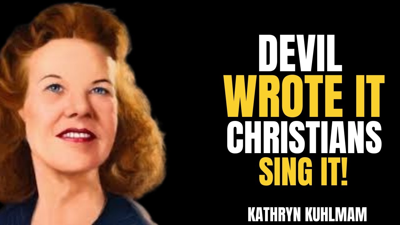 This Popular Song Makes the Devil Rejoice — Stop Singing It! || Kathryn Kuhlman
