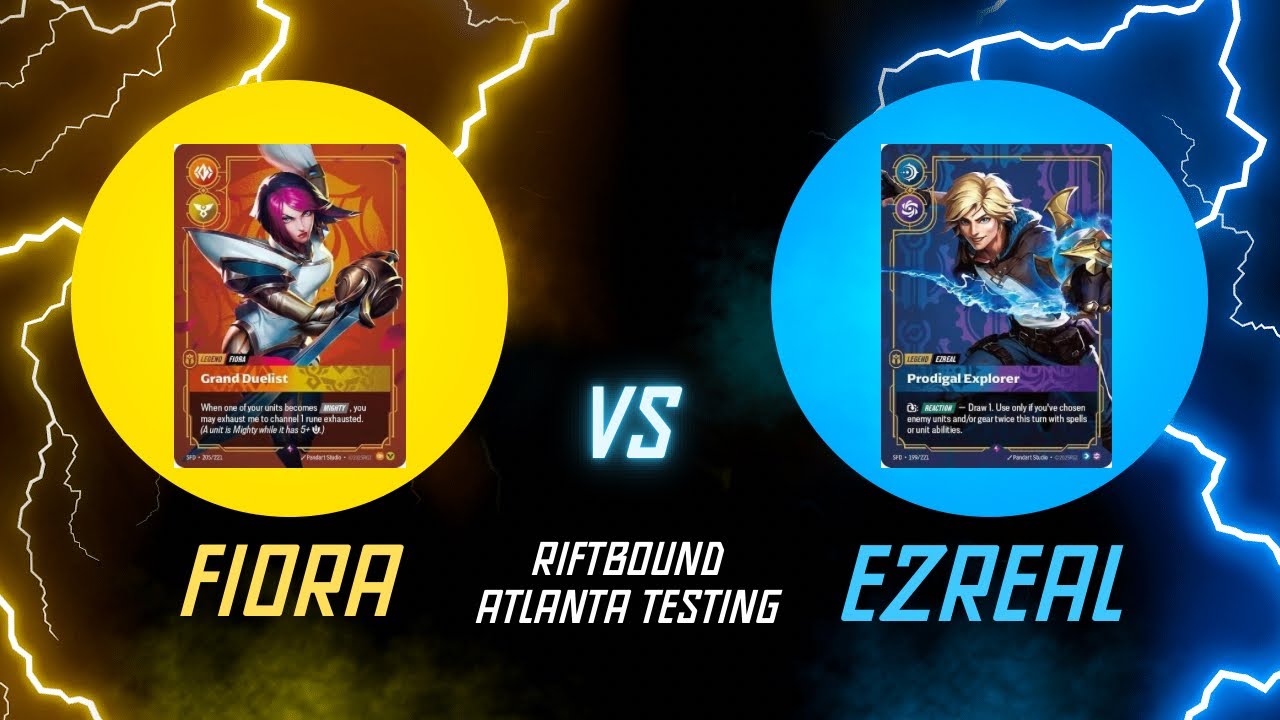 EZREAL VS FIORA 1v1 RIFTBOUND ATLANTA REGIONAL TESTING!!!! EZ BEST DECK???? 