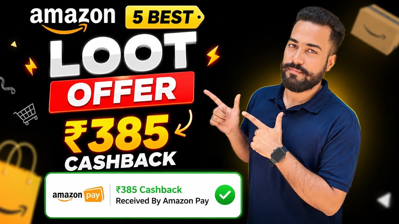 Amazon 5 Best Loot Offer! Amazon ₹385 Cashback Loot Offer! Amazon Cashback Offer Today! Amazon Offer