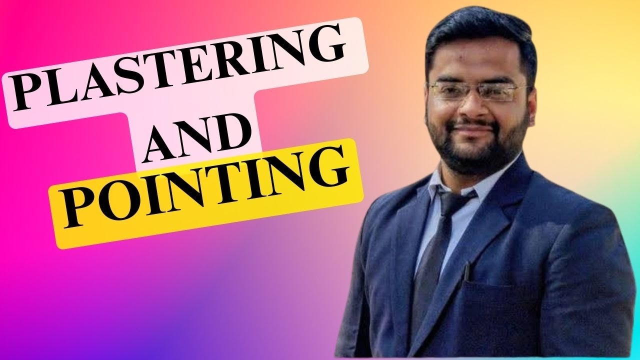 PLASTERING & POINTING | Basic Civil Engineering | By Nadish Pandey