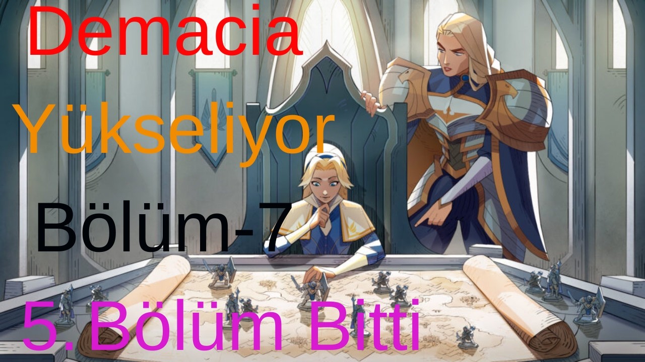 Demacia Yükseliyor ve Ağıt Çizgi Romanı| 5.Bölümü Bitirdik |  7.Bölüm
