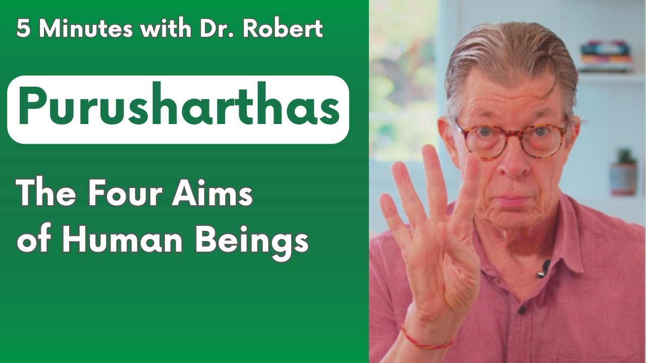 Purusharthas | Living a Full Life