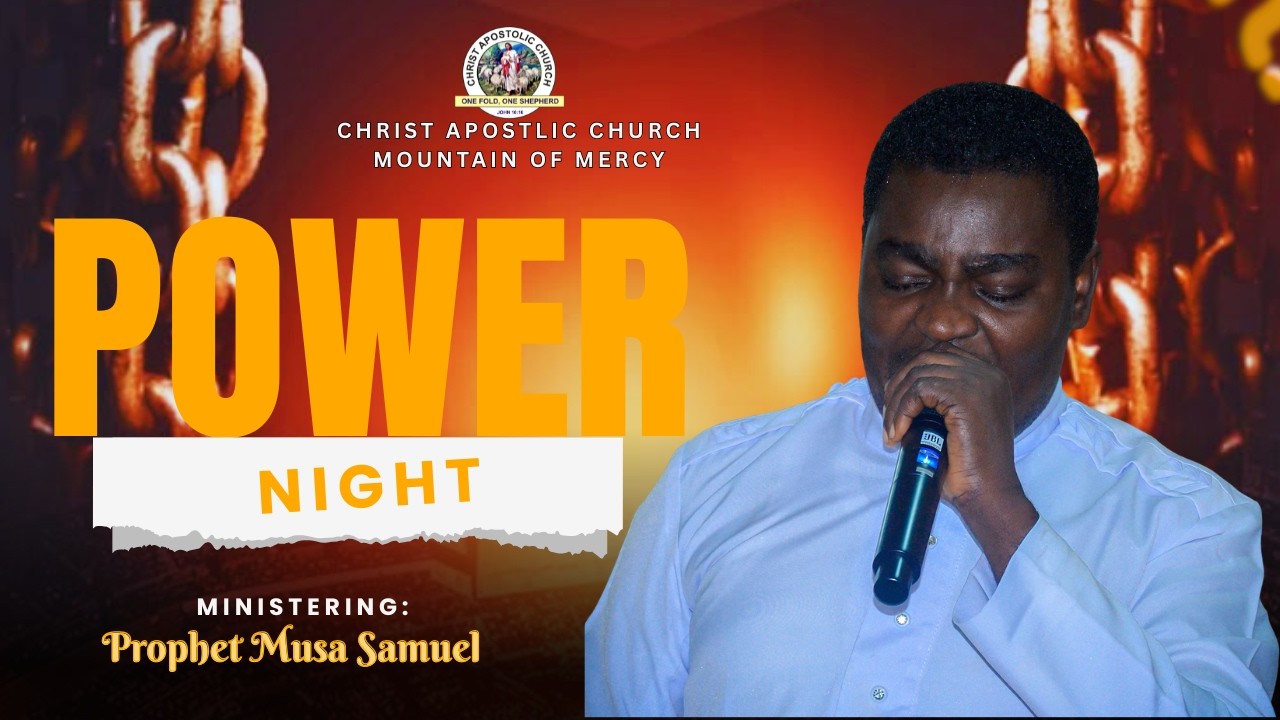 Power Night (Oru Agbara) || Prophet Musa Samuel || Mountain Of Mercy Erio Ekiti