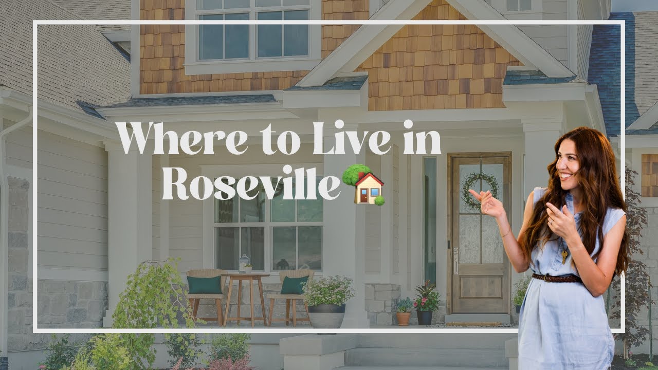 Top 5 Neighborhoods in Roseville, CA (2025 Guide)