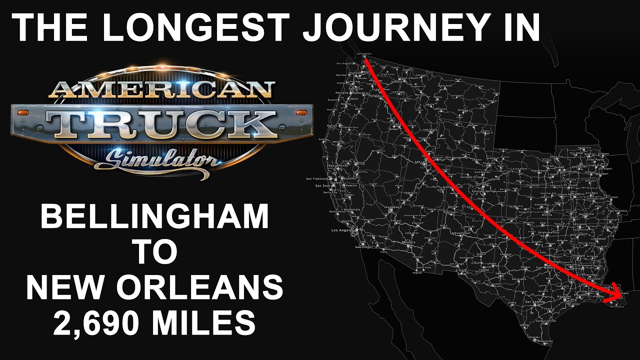 How Big is the Map in American Truck Simulator? Drive From Bellingham to New Orleans at 65 mph