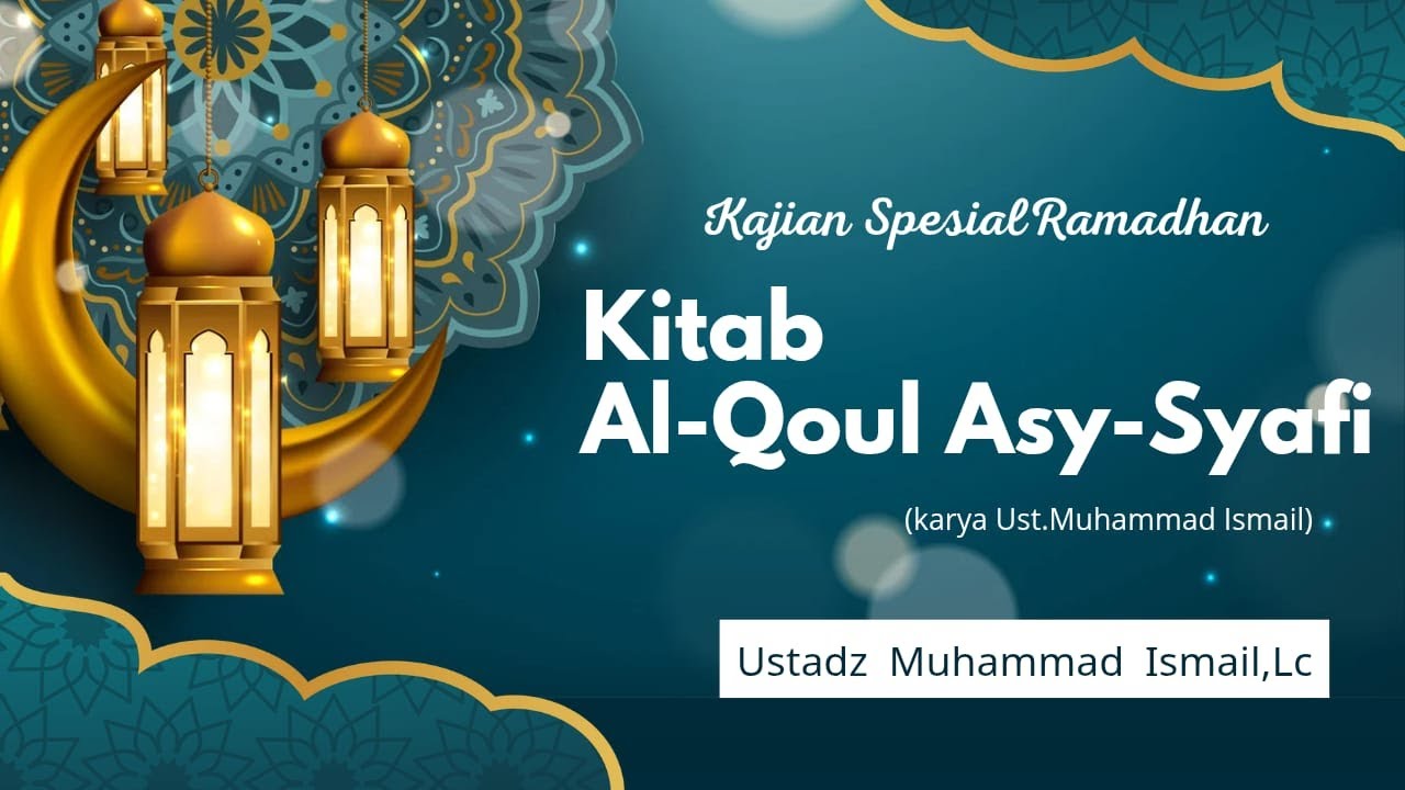 kitab Al-qoul Asyaafi l ust. Abu umar Ismail Lc.