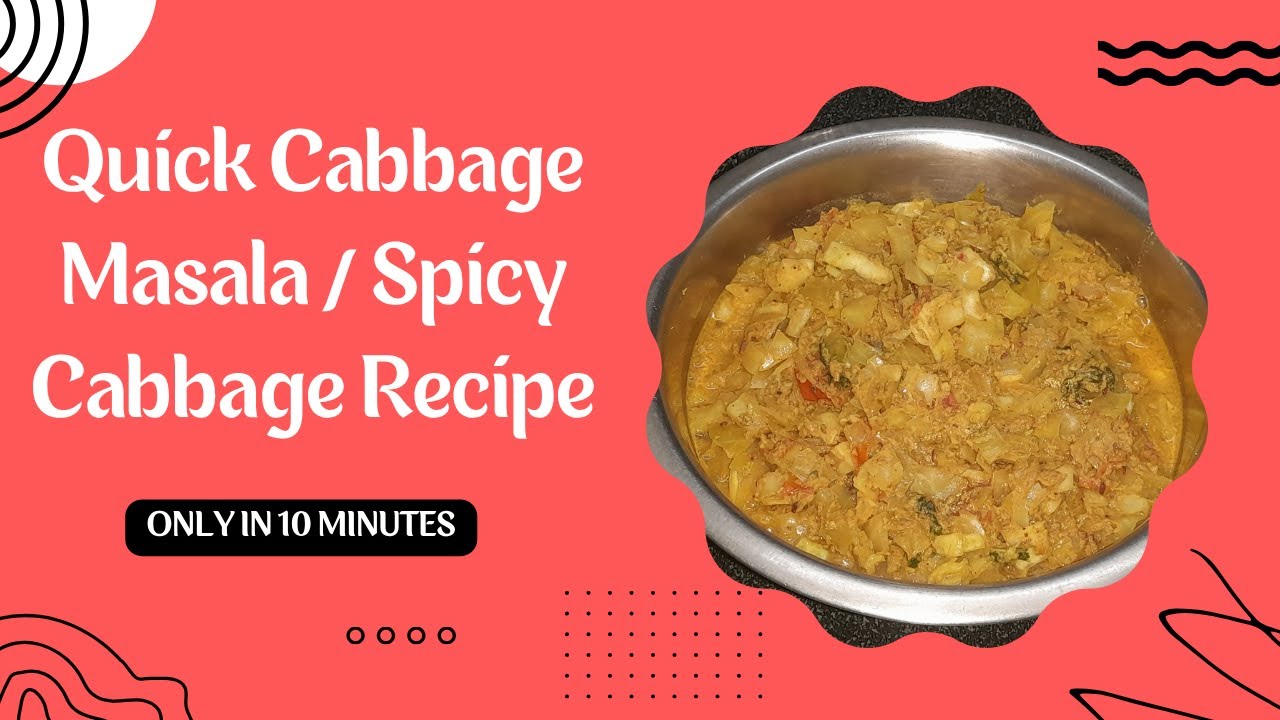 Quick Cabbage Masala / Spicy Cabbage Recipe #CabbageCurry #IndianVegetarian #HealthyRecipes