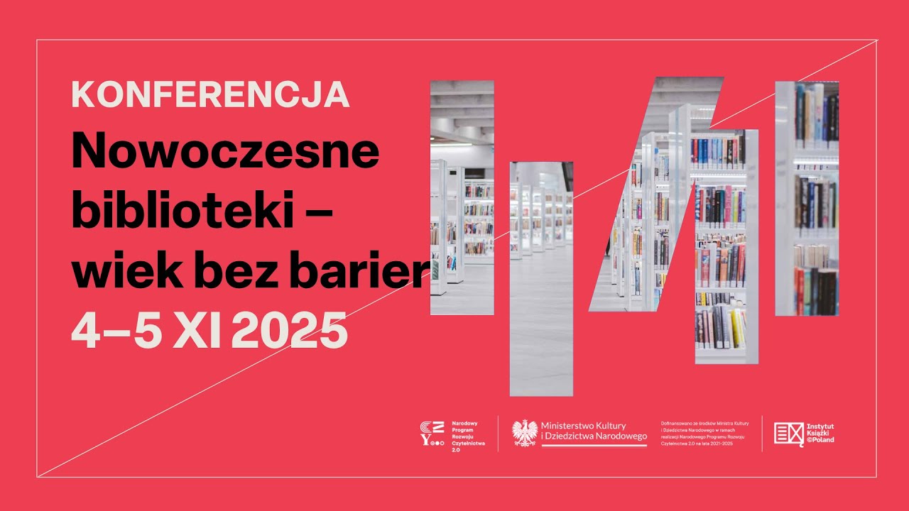 Konferencja &bdquo;Nowoczesne biblioteki &ndash; wiek bez barier&rdquo; | Dzień 2