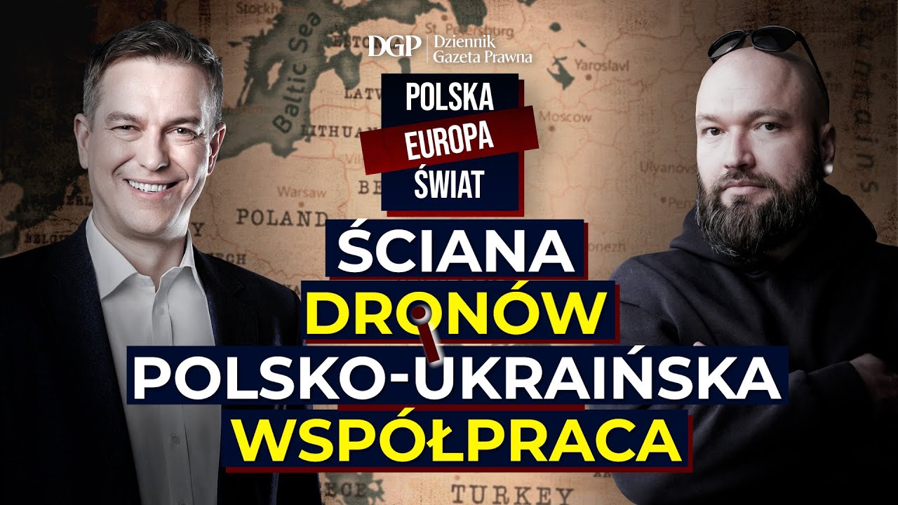 Ściana dron&oacute;w i polsko‑ukraińska wsp&oacute;łpraca [POLSKA- EUROPA- ŚWIAT]