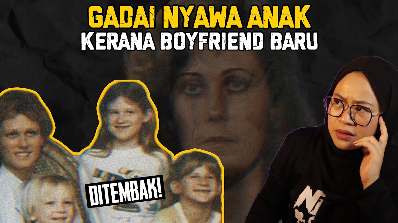 GADAIKAN NYAWA ANAK DEMI BOYFRIEND BARU | DIANE DOWNS