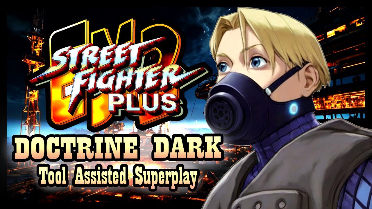 【TAS】STREET FIGHTER EX2 PLUS (ARCADE \ 1999)- DOCTRINE DARK