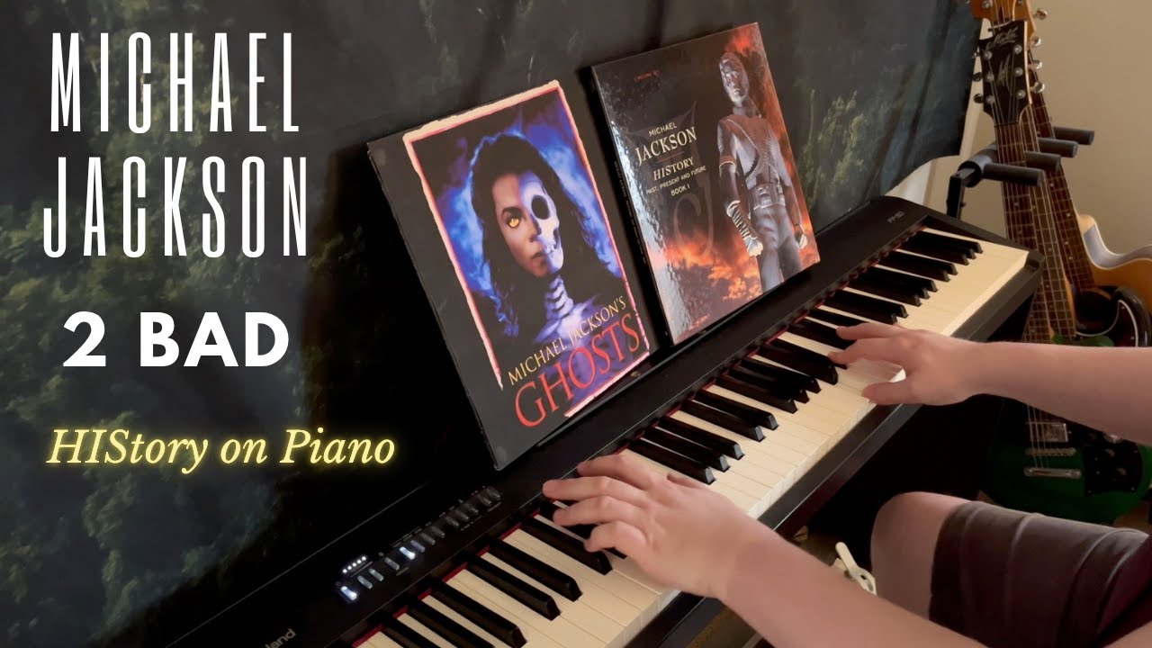 Michael Jackson - 2 Bad (HIStory Continues Track 12) (Piano)