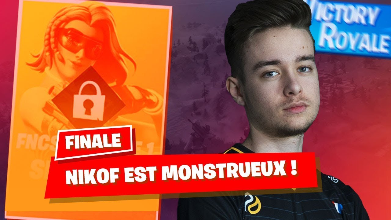 FNCS FINALE #3 ► NIKOF EST MONSTRUEUX !