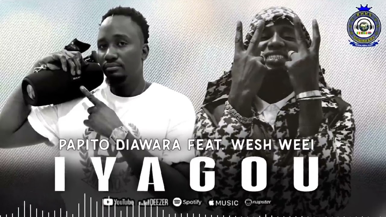 PAPITO DIAWARA Feat WESH_WEEI  /IYaGou 
