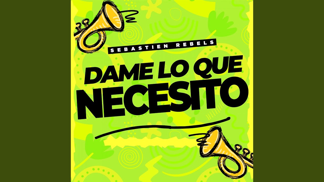 Dame Lo Que Necesito