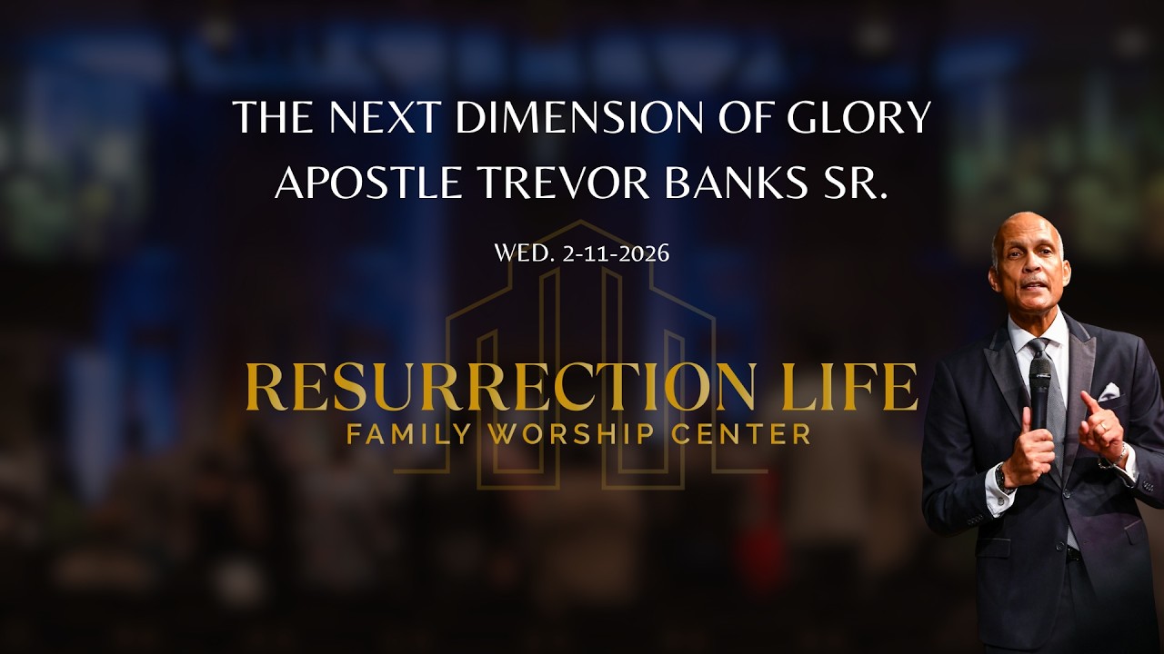 The Next Dimension of Glory - Apostle Trevor Banks Sr.