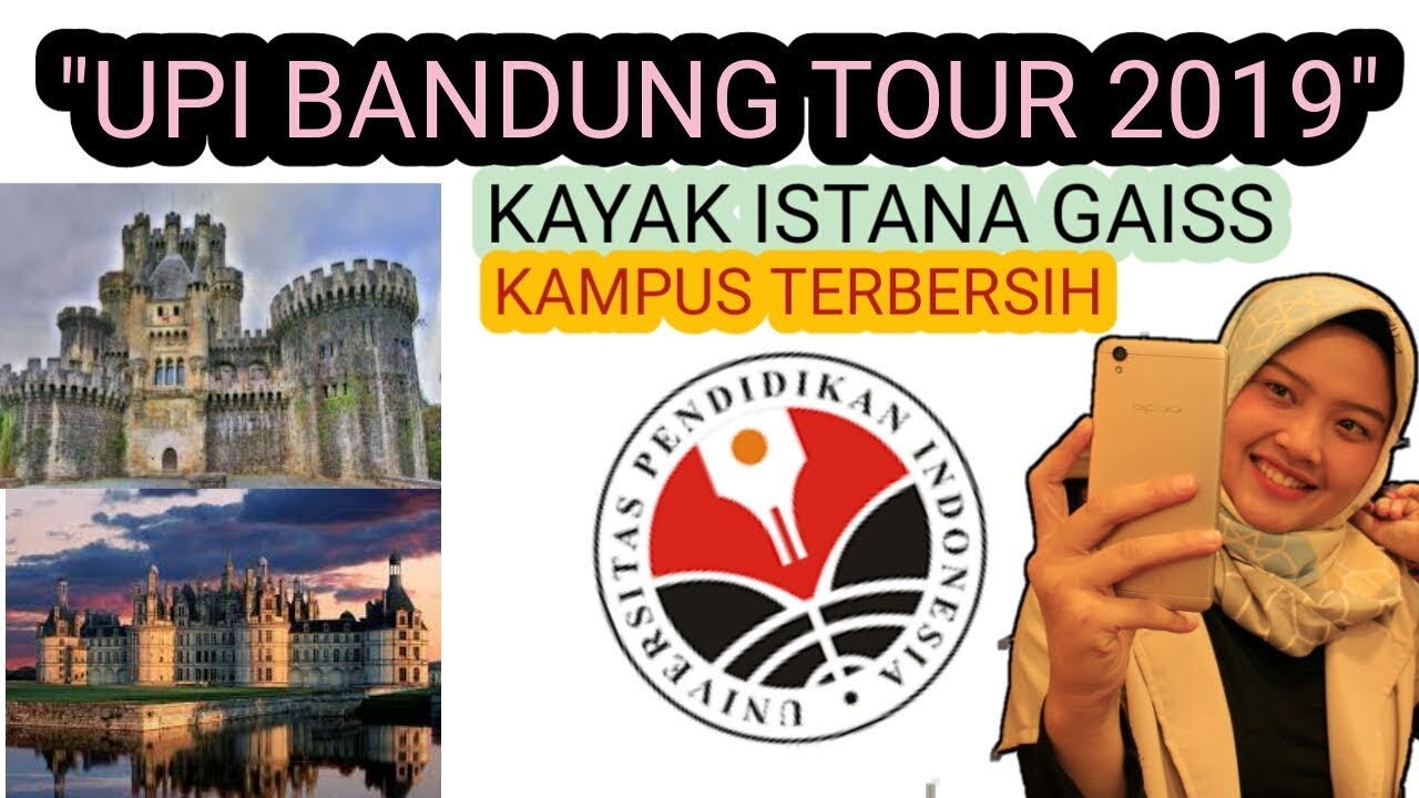 UPI BANDUNG TOUR 2019 | REVIEW KAMPUS