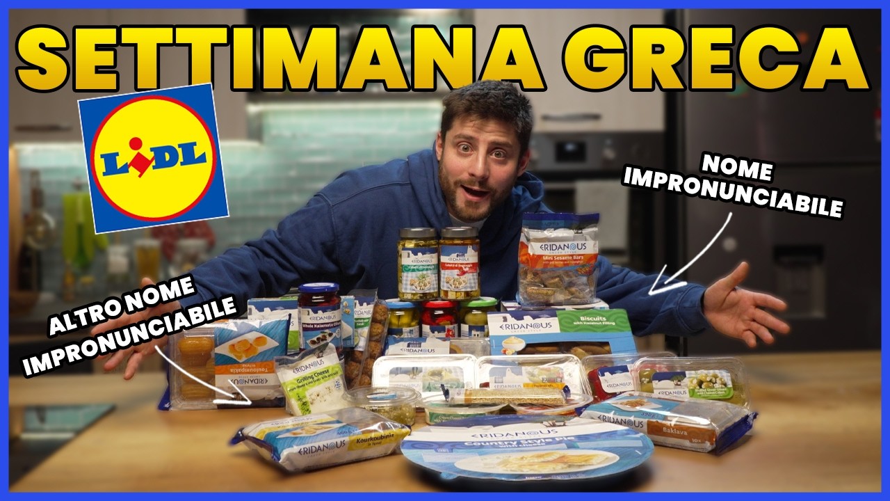 PROVO TUTTA la SETTIMANA GRECA della LIDL | PRATTQUELLO