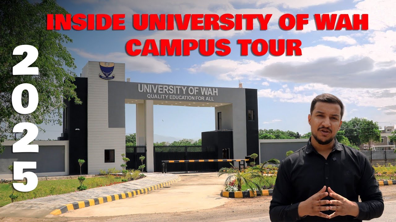 University of Wah Campus Tour 2026 | Scholarships & Facilities, Hostels, Fee Structure  | Wah Cantt 
