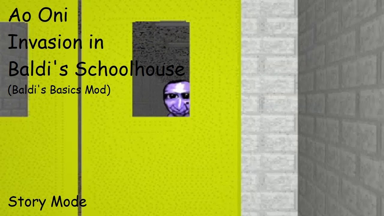 Ao Oni Invasion in Baldi's Schoolhouse (Baldi's Basics Mod) - Story Mode