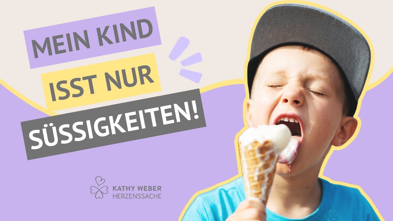 Mein Kind isst nur Süßigkeiten | Girolftanz | Kathy Weber
