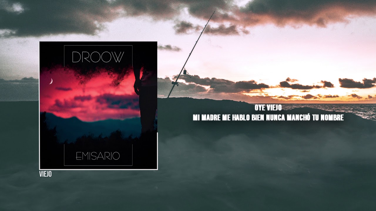 05 Viejo - Droow (#Emisario)