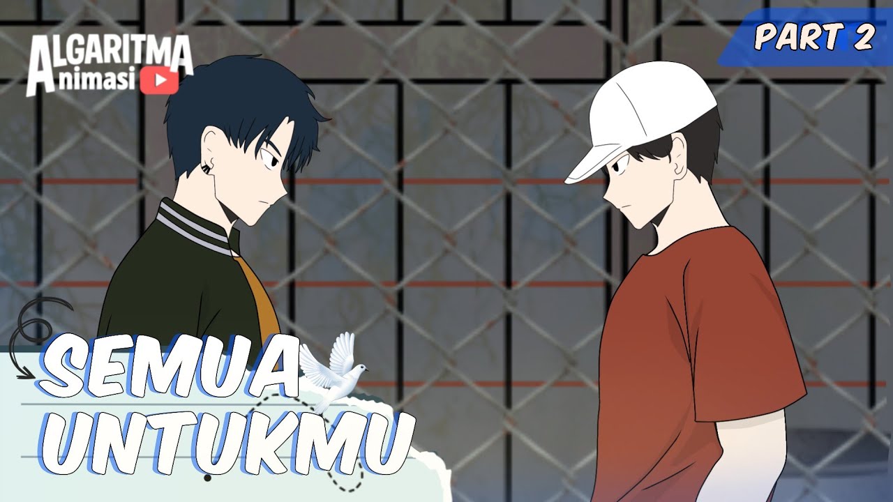 SEMUA UNTUKMU PART 2 - Animasi Sekolah