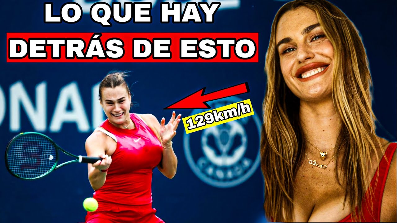El SECRETO que hay detrás del Éxito de Aryna Sabalenka