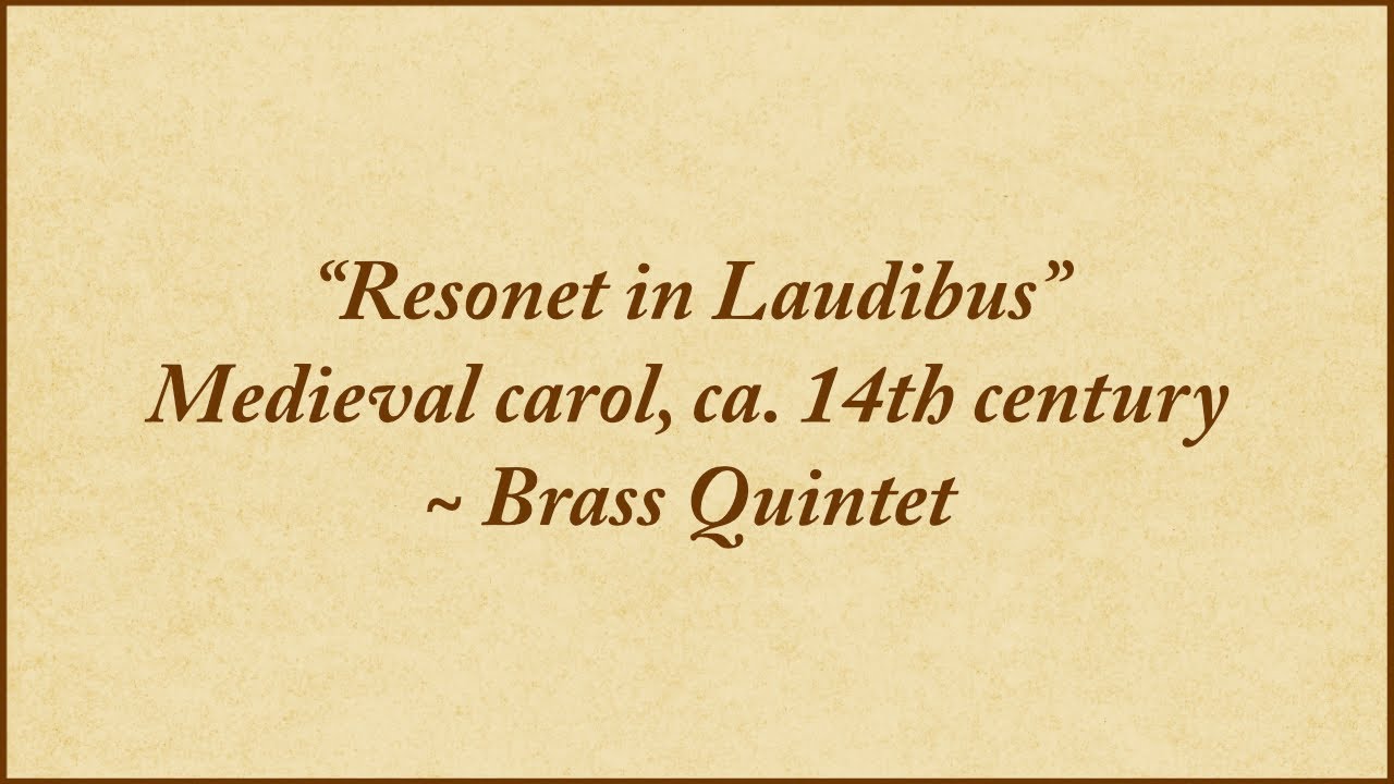 Resonet in Laudibus — brass quintet