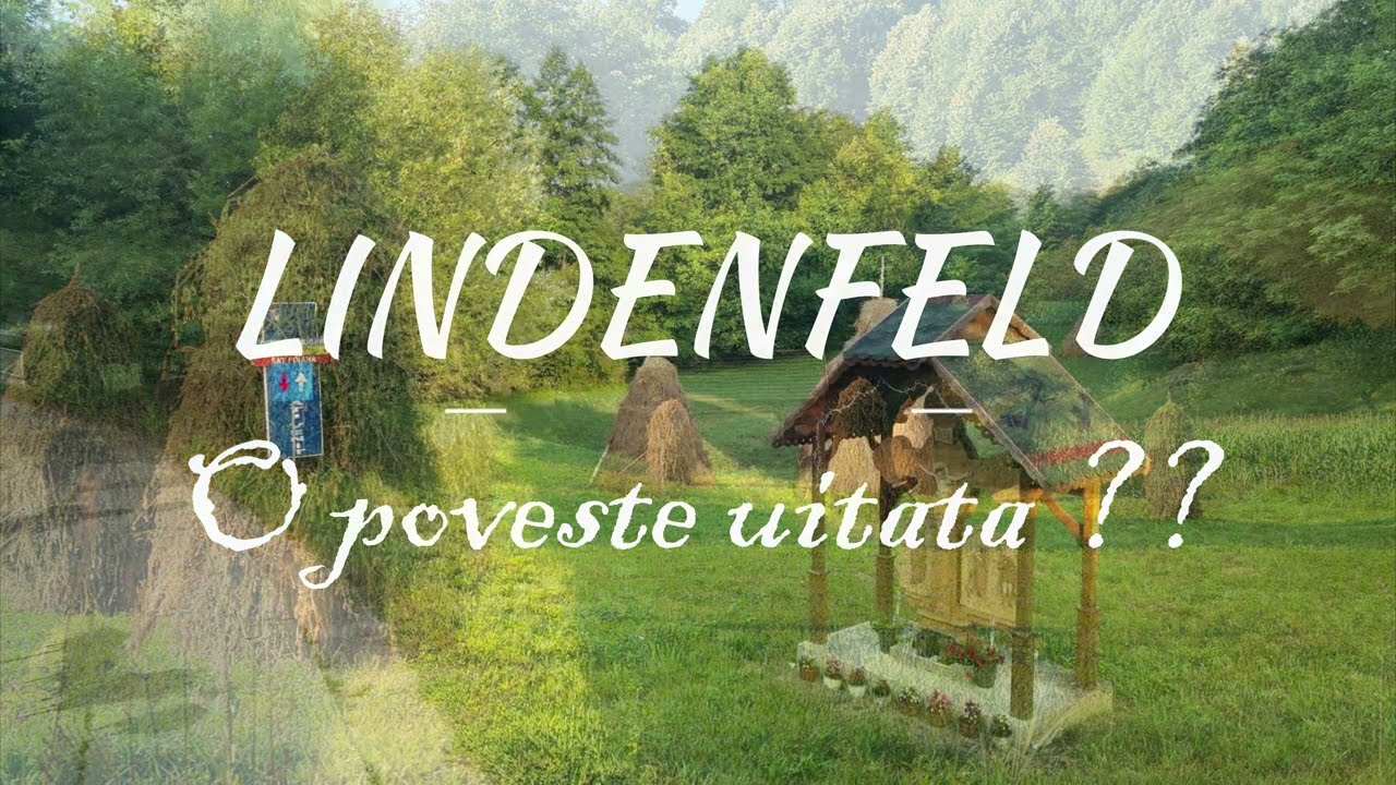 LINDENFELD O poveste uitata ??