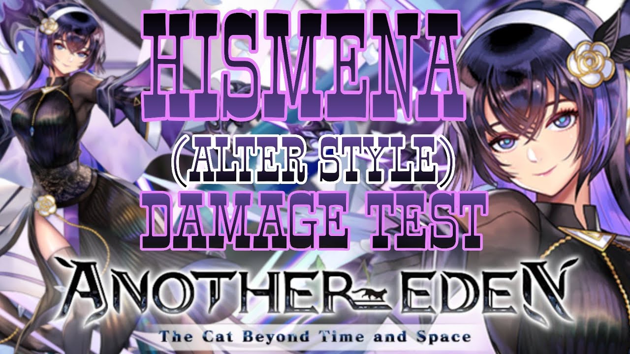 Hismena Alter (Moonlight Flower) Damage Test [Another Eden Global] アナザーエデン