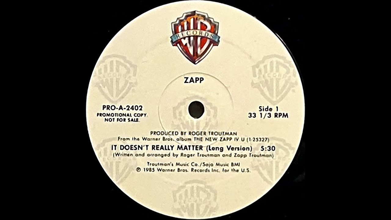 IT DOESN'T REALLY MATTER (Long Version) / ZAPP