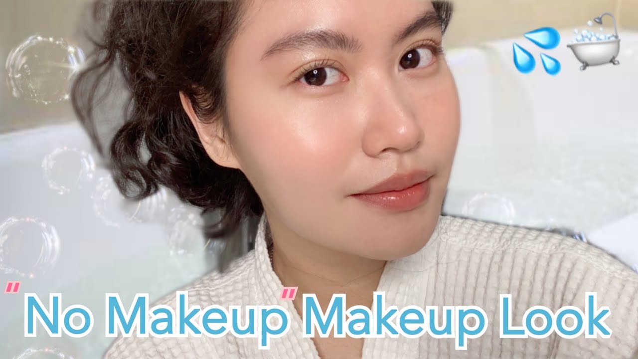 “NO MAKEUP” MAKEUP LOOK แต่งหน้าใสๆ เหมือนเพิ่งอาบนํ้าเสร็จ 💗💦 แต่งเบาแต่สวยขึ้นค่ะ