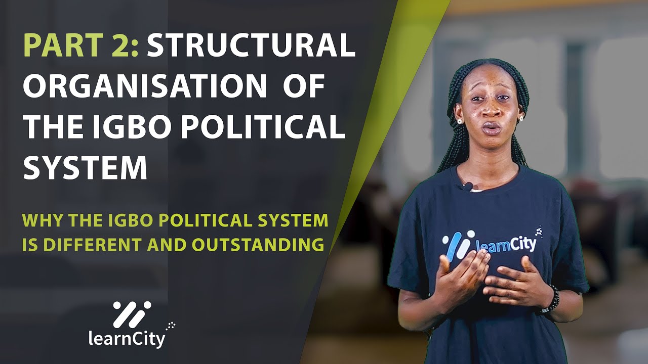 PART 2: Structural Organisation of the Igbo political system; Important part of the structure | WAEC