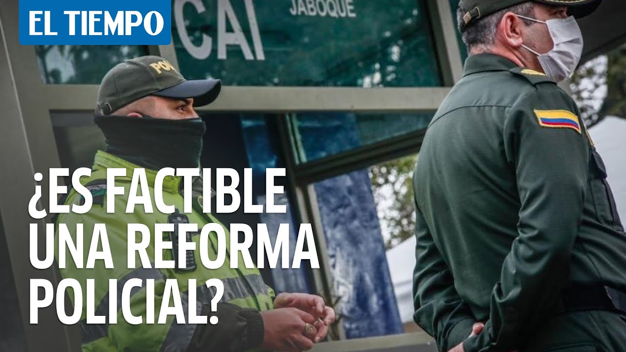 &iquest;Es factible una reforma policial?