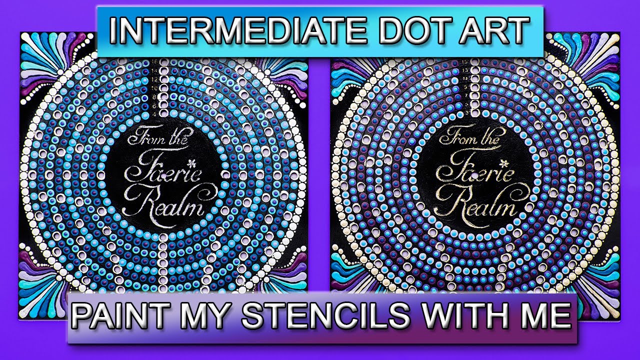 Intermediate Dot Art - Paint my Stencils with me | Part 3