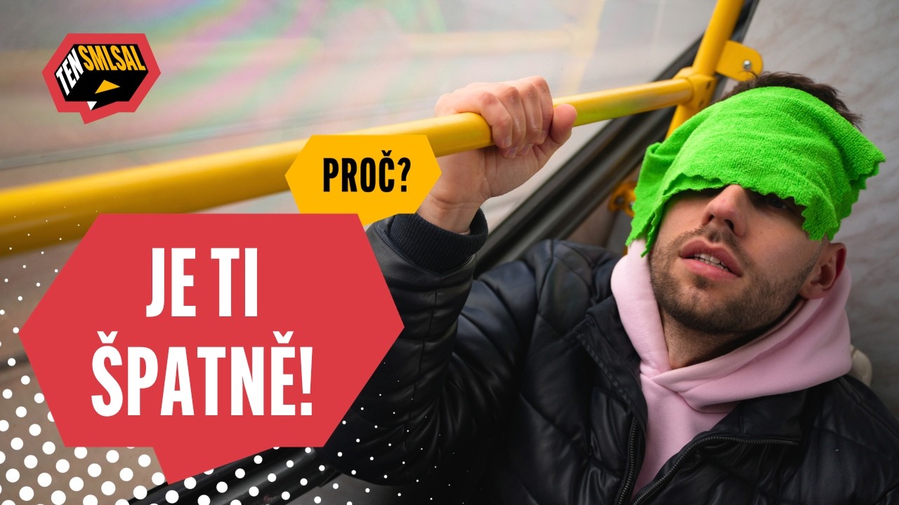 PROČ je ti při jízdě zle? A jak to zastavit