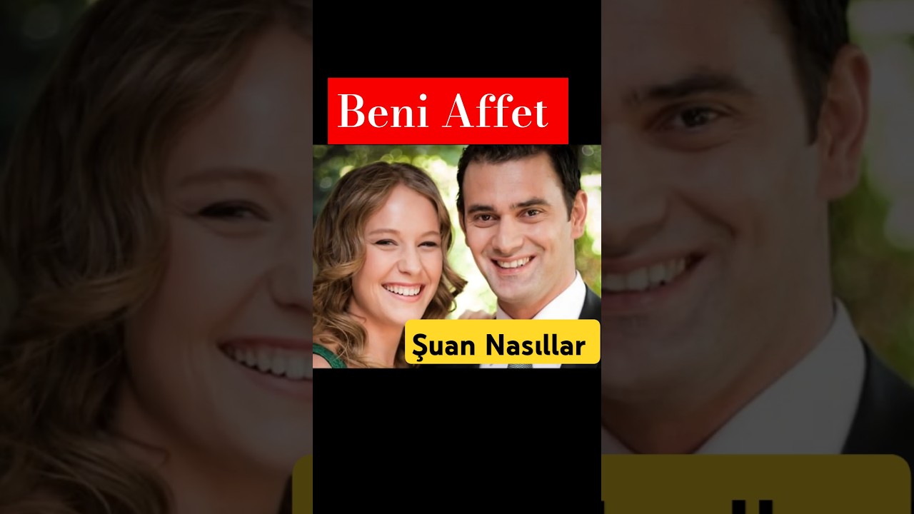 Beni Affet Şuan Nasıllar #beniaffet #beniaffetenglish #change #değişim #showtv  #turkishseries #dizi