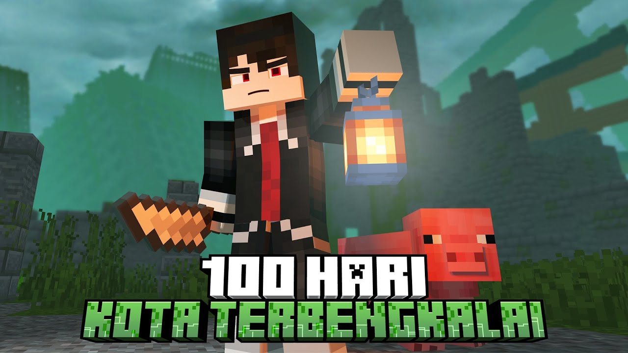100 Hari Minecraft Kota Terbengkalai