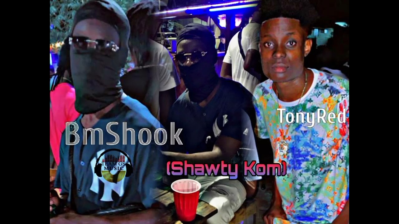 BmShook-Shawty kom ft TonyRed (Official Audio)