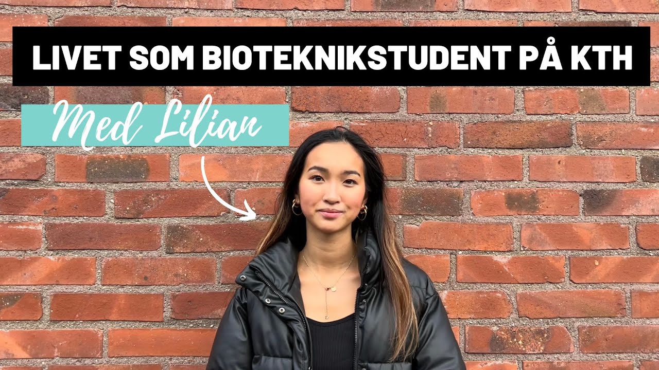 Livet som bioteknikstudent på KTH | KTH Student